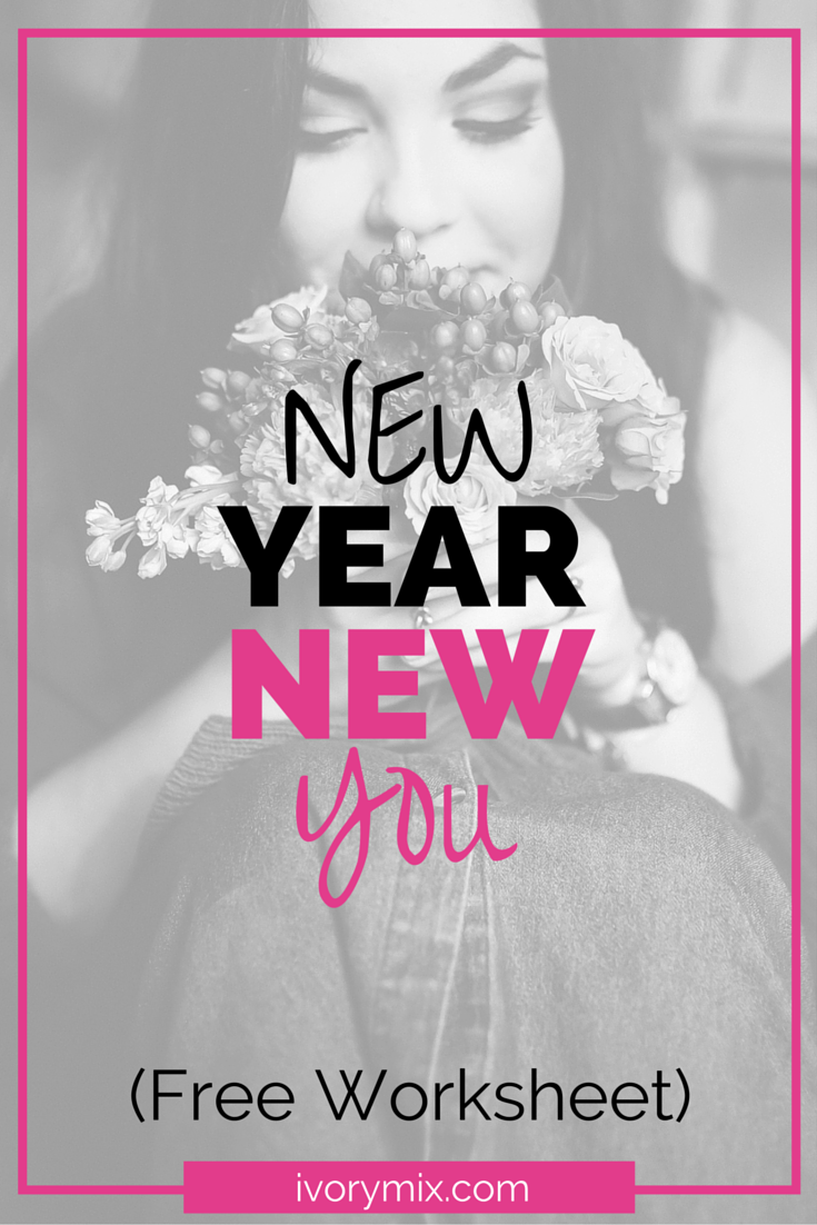 Make New year resolutions for a new you, that you can keep - free worksheet printable