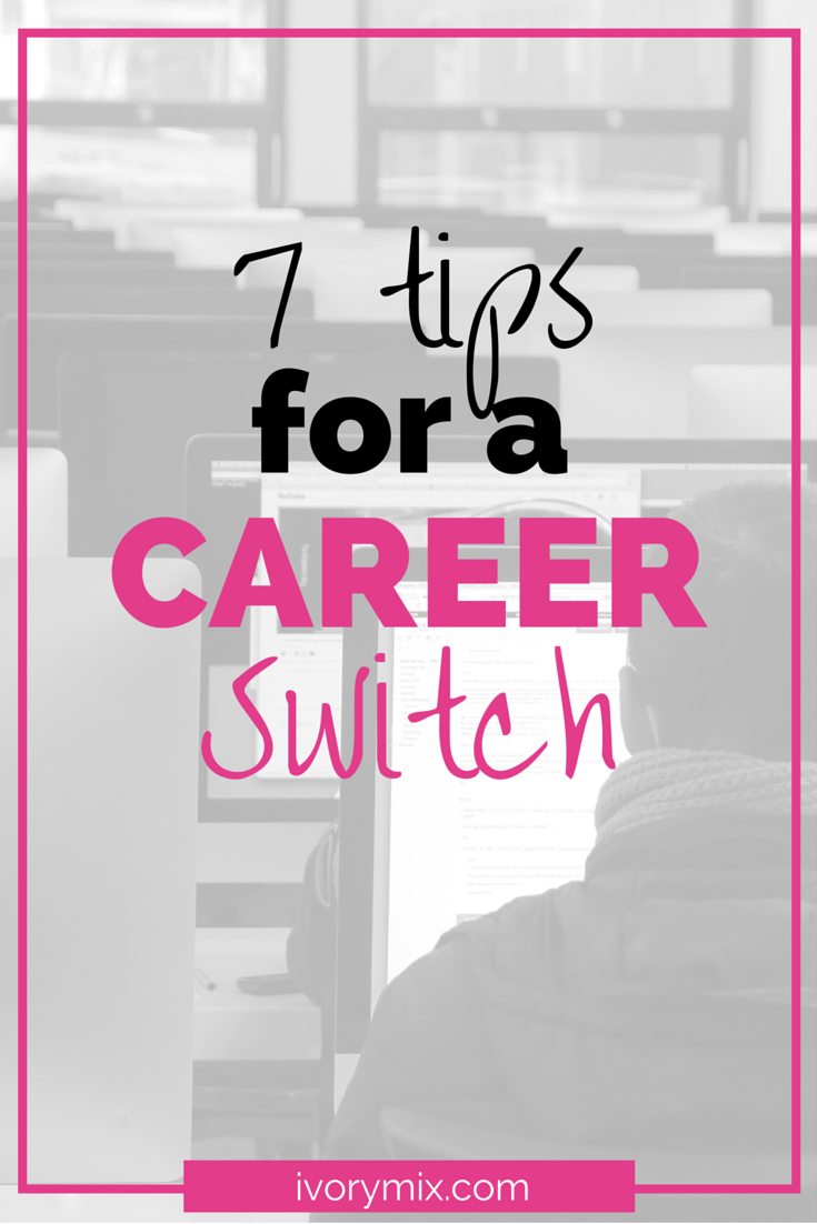 7 tips for a career switch