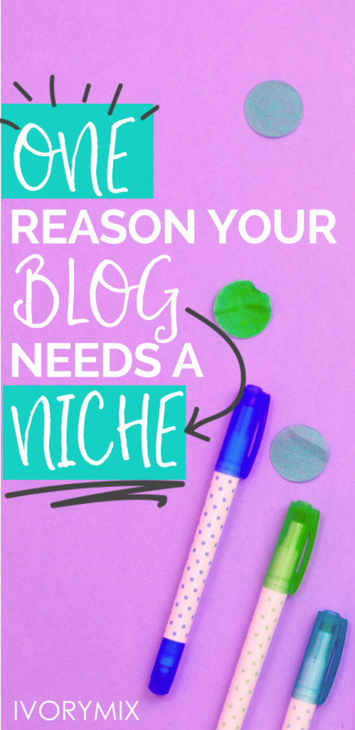 Do you know the one reason you blog needs a niche ? This article breaks down the reasons you should have one and how. 
