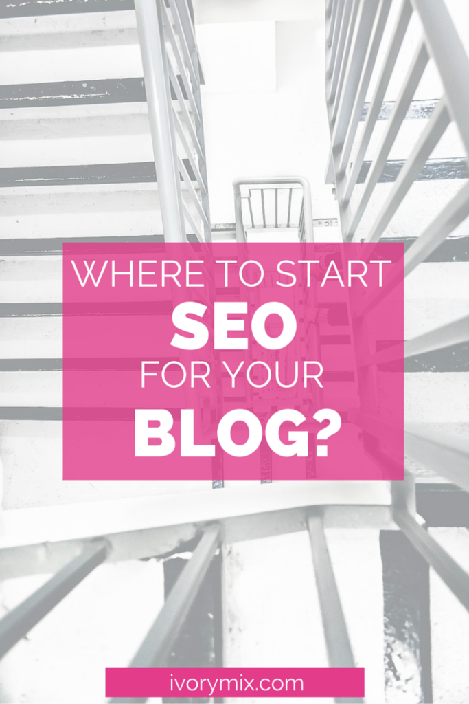 How to and where to start SEO for your blog