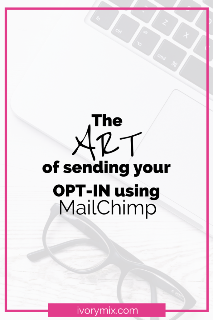 how to give your opt-in to subscribers using mailchimp email service