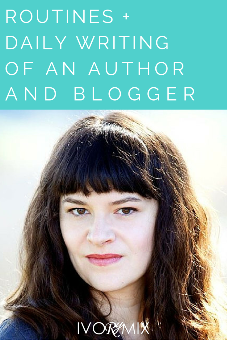 The routines and daily writing of an author and a blogger