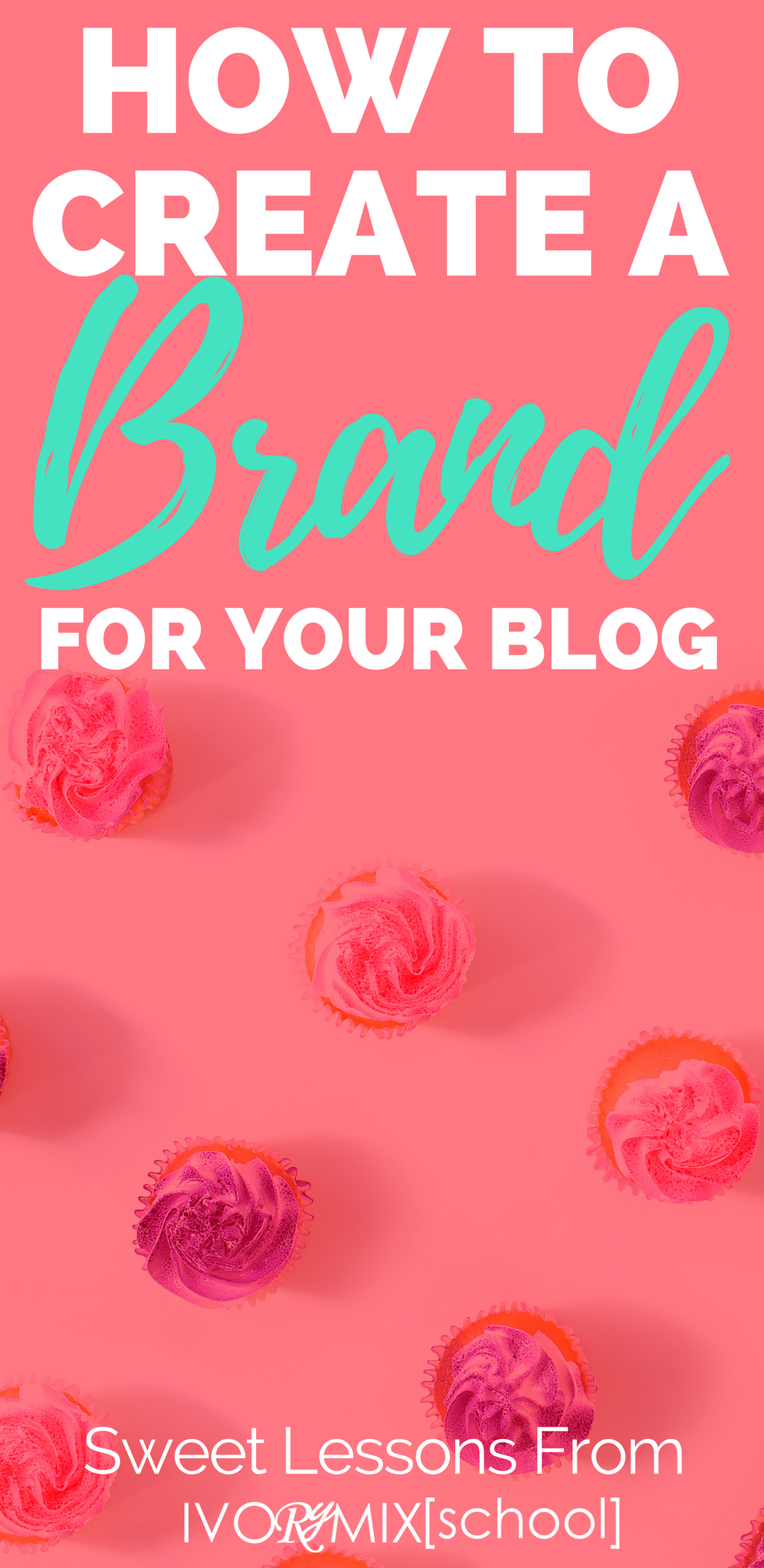 how-to-create-a-brand-for-your-blog-sweet-lessons-from-ivorymixschool-teachable-com-red-graphic