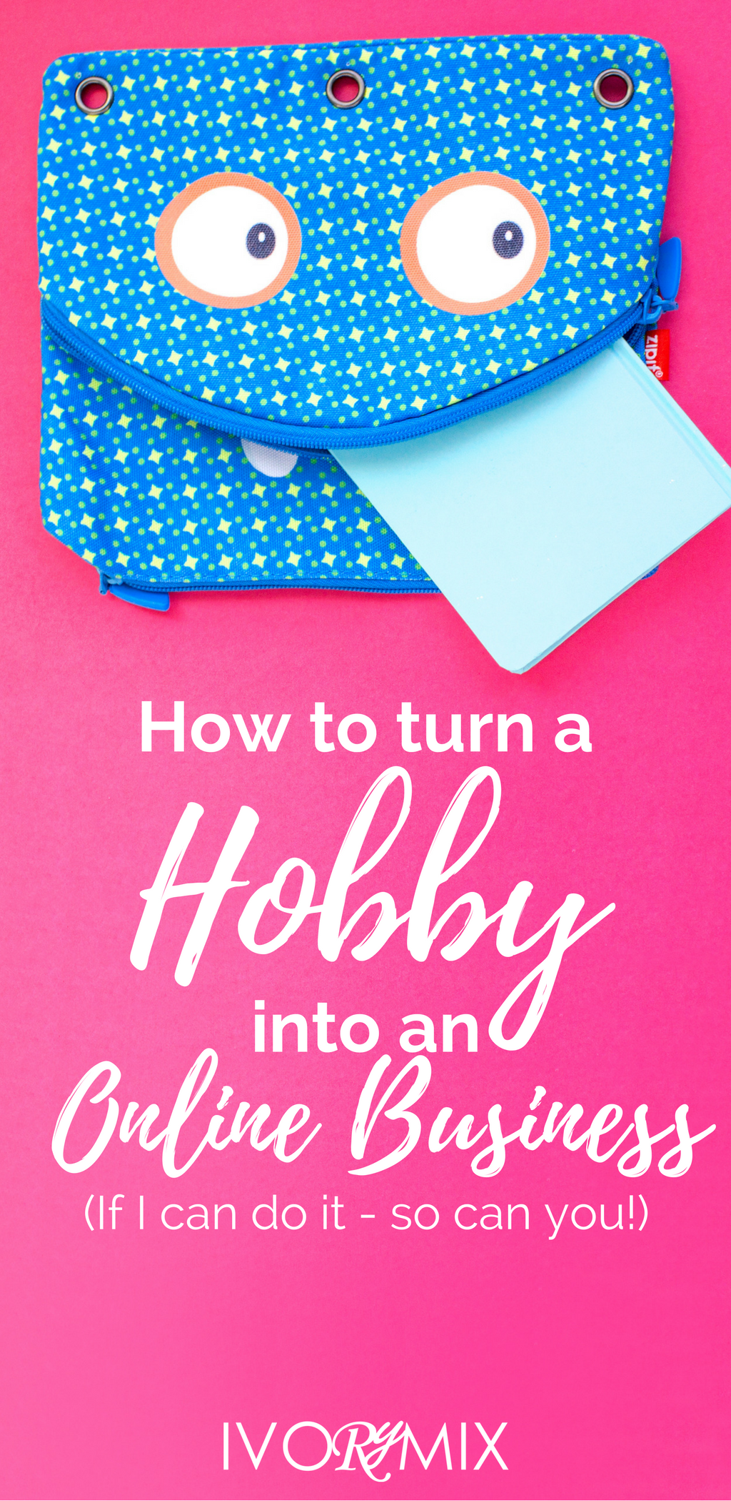 How to turn a hobby into a blog and online business