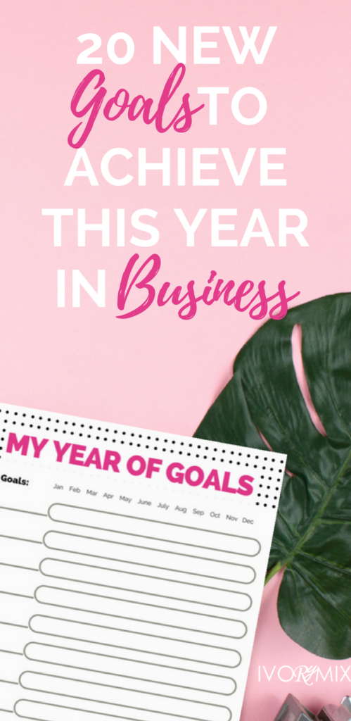 20 new goals to achieve this year in business for bloggers