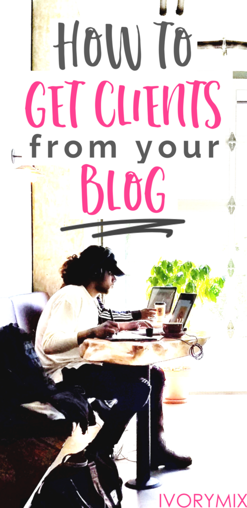 How to get clients from your blog for your business