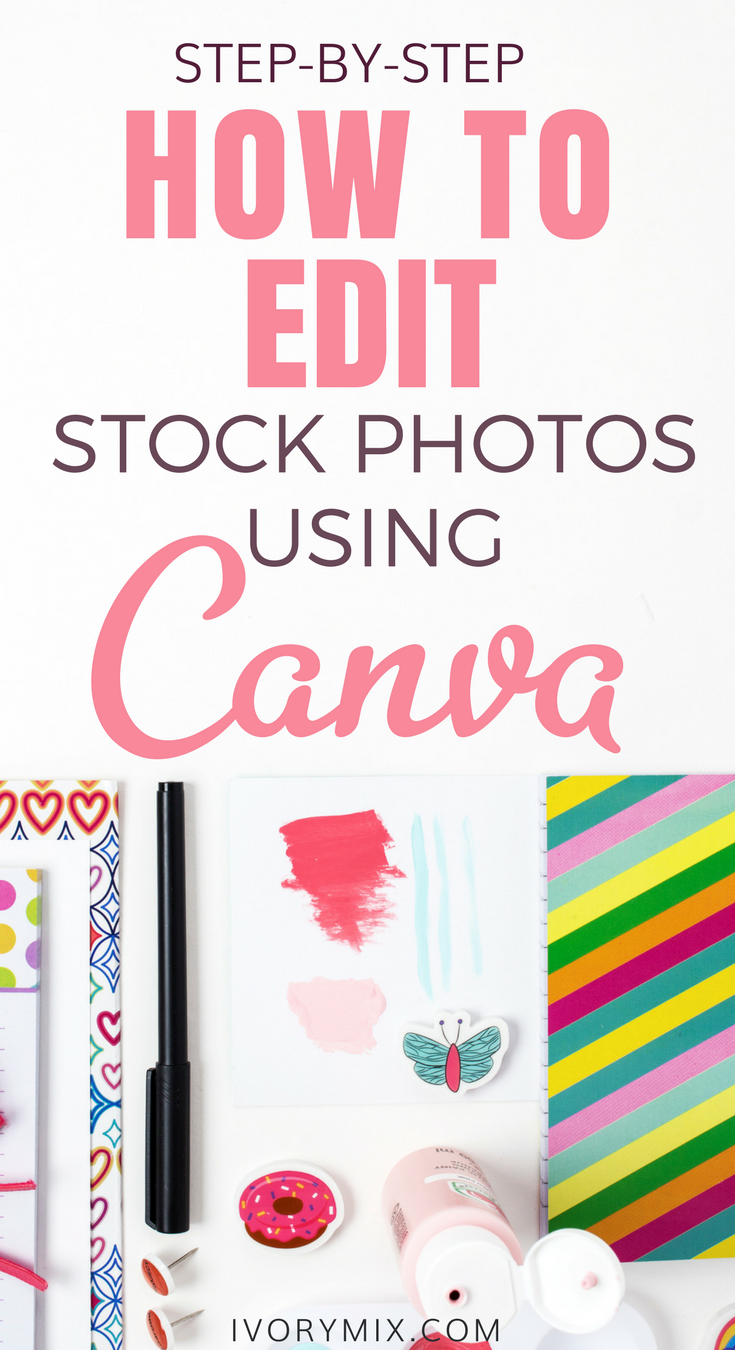 how to edit your stock photos using canva for graphics design