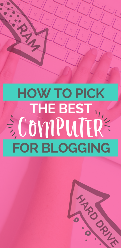 How to choose to best computer for blogging