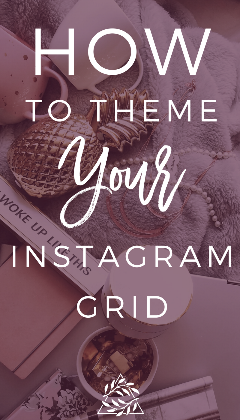 How to theme your instagram grid. How to create an instagram theme