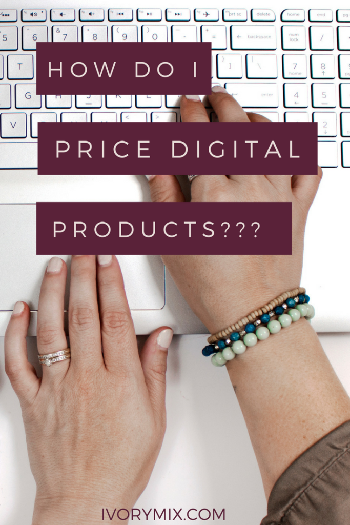 How to price digital products and make money blogging