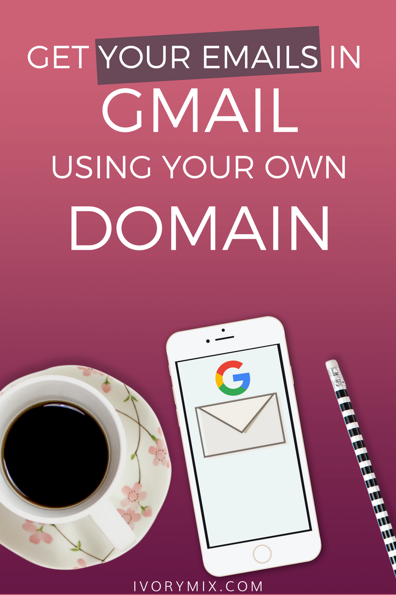 Gmail Custom Domain - Get Your Email in Gmail using a custom domain to your blog and website