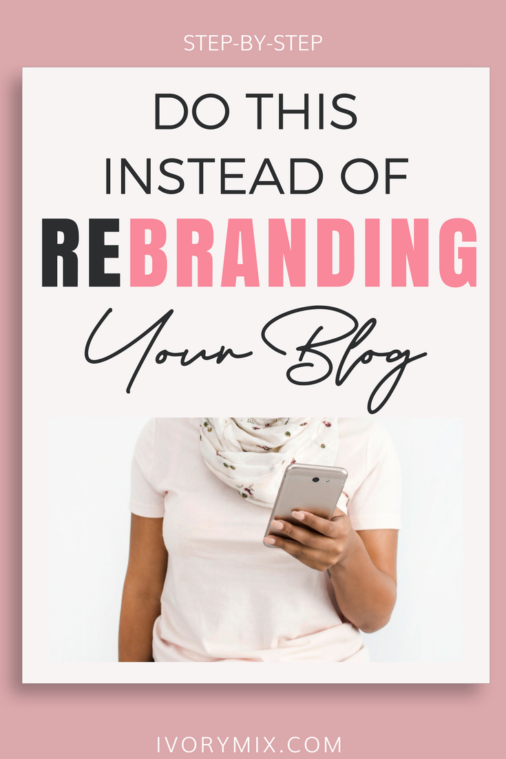 What to do instead of rebranding your blog