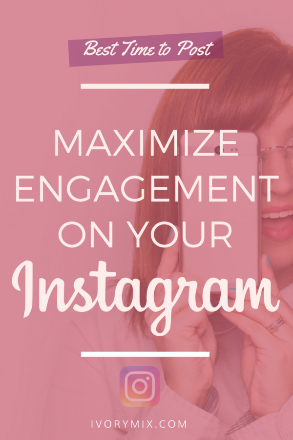 The Best Time To Post On Instagram (maximize Your Content & Engagement ...