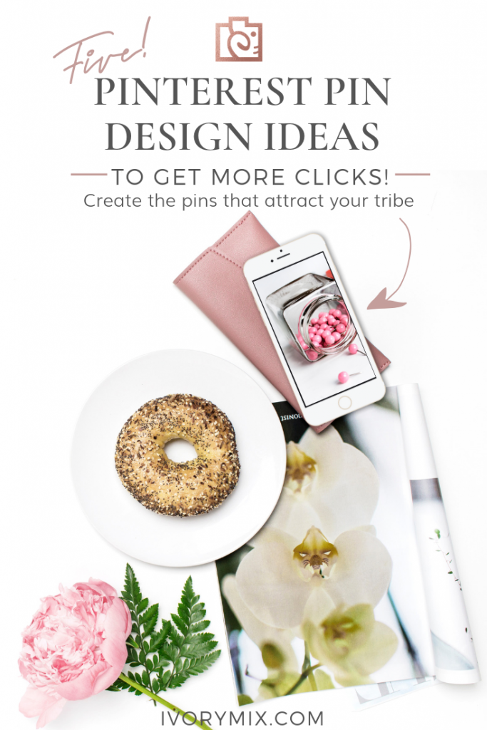 https://ivorymix.com/wp-content/uploads/2018/02/5-Smart-Ideas-to-Improve-your-Pinterest-Pin-Designs-for-More-Clicks-1-683x1024.png