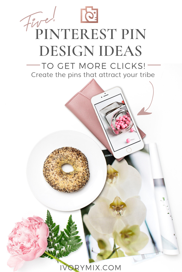 https://ivorymix.com/wp-content/uploads/2018/02/5-Smart-Ideas-to-Improve-your-Pinterest-Pin-Designs-for-More-Clicks-1.png