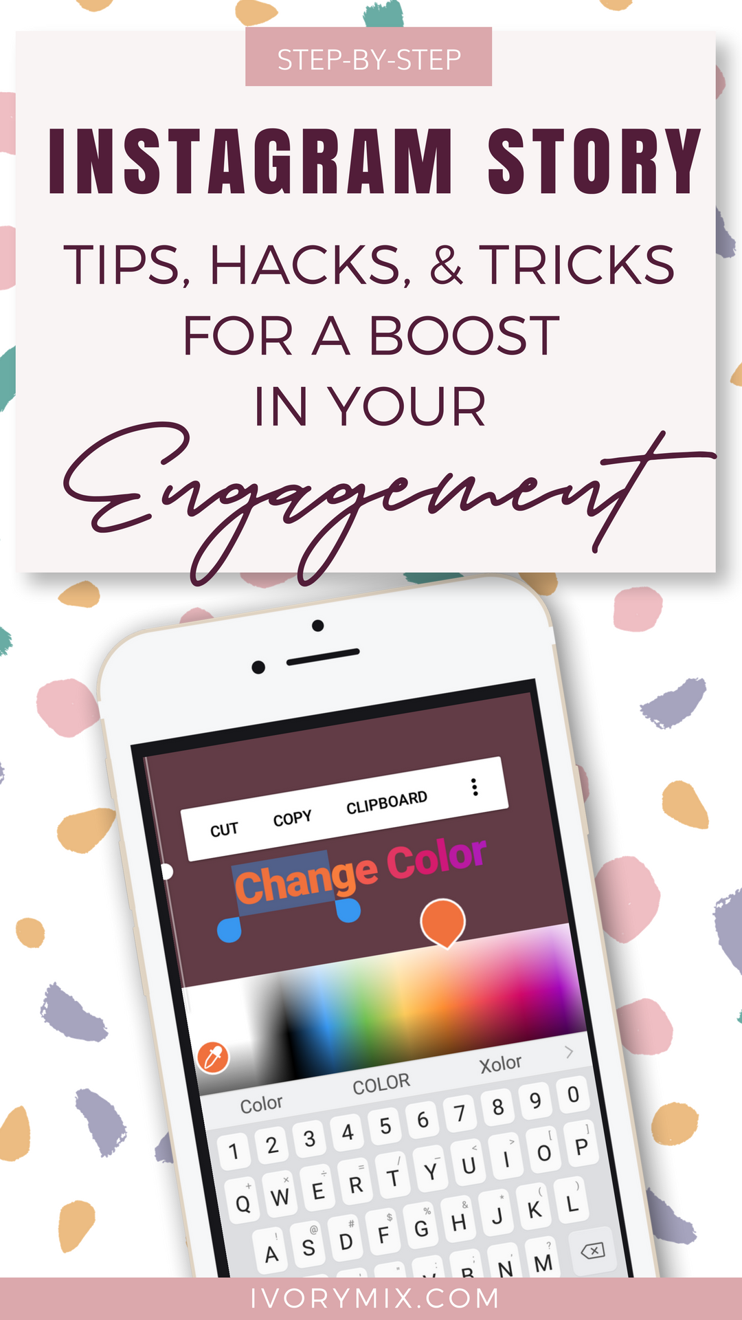 step by step instagram story tips hacks and tricks for a boost in your engagement || Check out this post for a detail look at how to make better looking instagram stories
