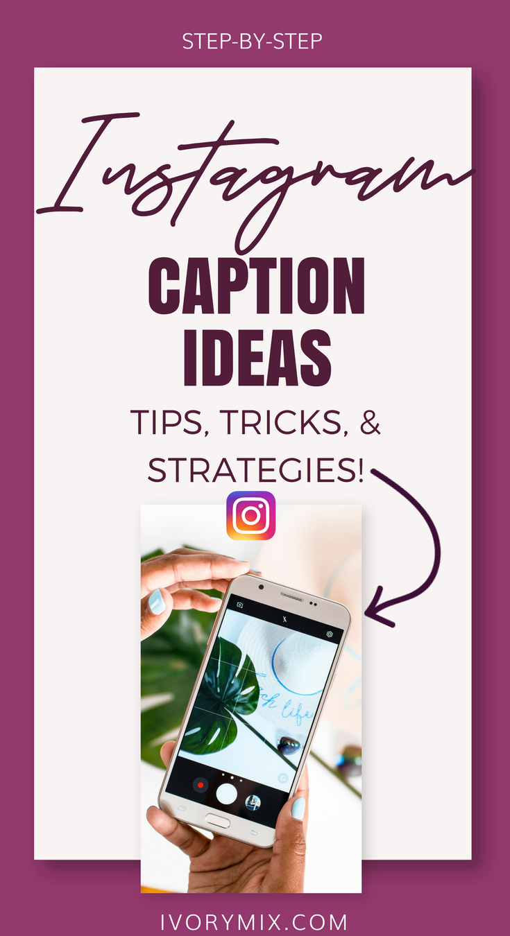 Instagram Caption Ideas Tips Tricks And Strategies For Your