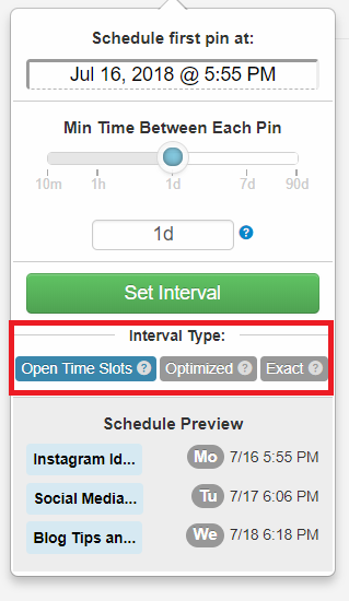 Next, decide on what kind of Interval type you would like to use. There are three different options: " Open Time Slots," " Exact," and " Optimized." These provide you with serious flexibility in how your Interval-scheduled pins behave. 