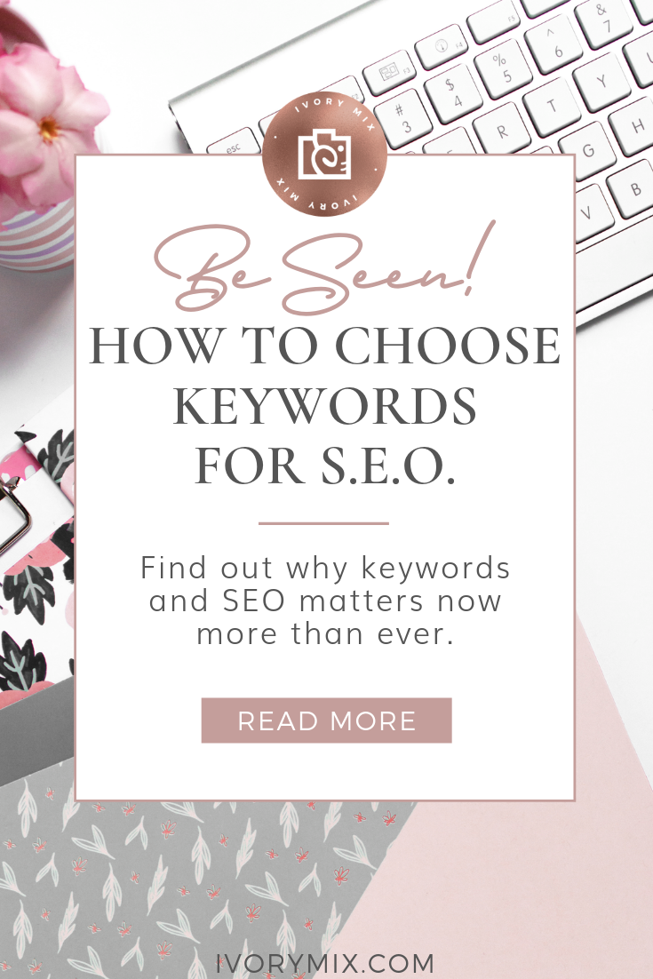 How to choose keywords for your blog and seo || Find out why keywords and SEO matters now for being found || Get found on search and google. Tips to Grow traffic for beginners
