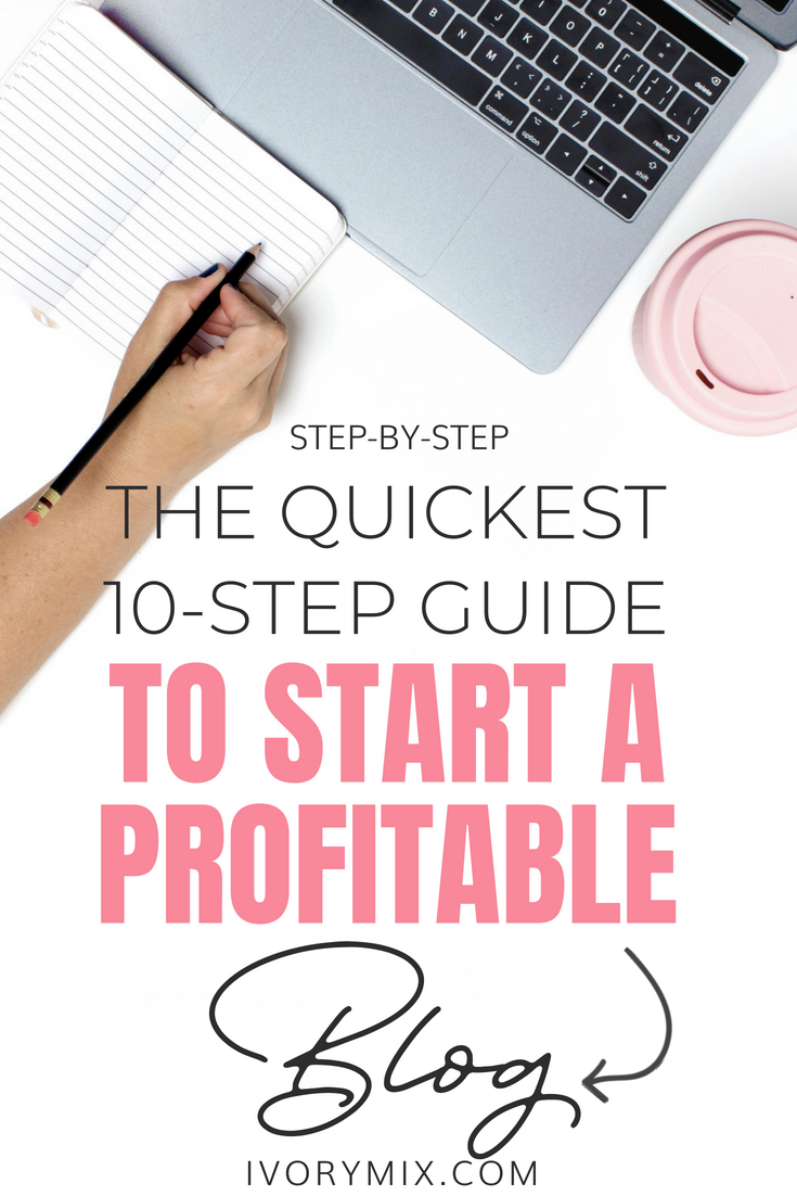 the quickest 10-step start guide to starting a profitable blog