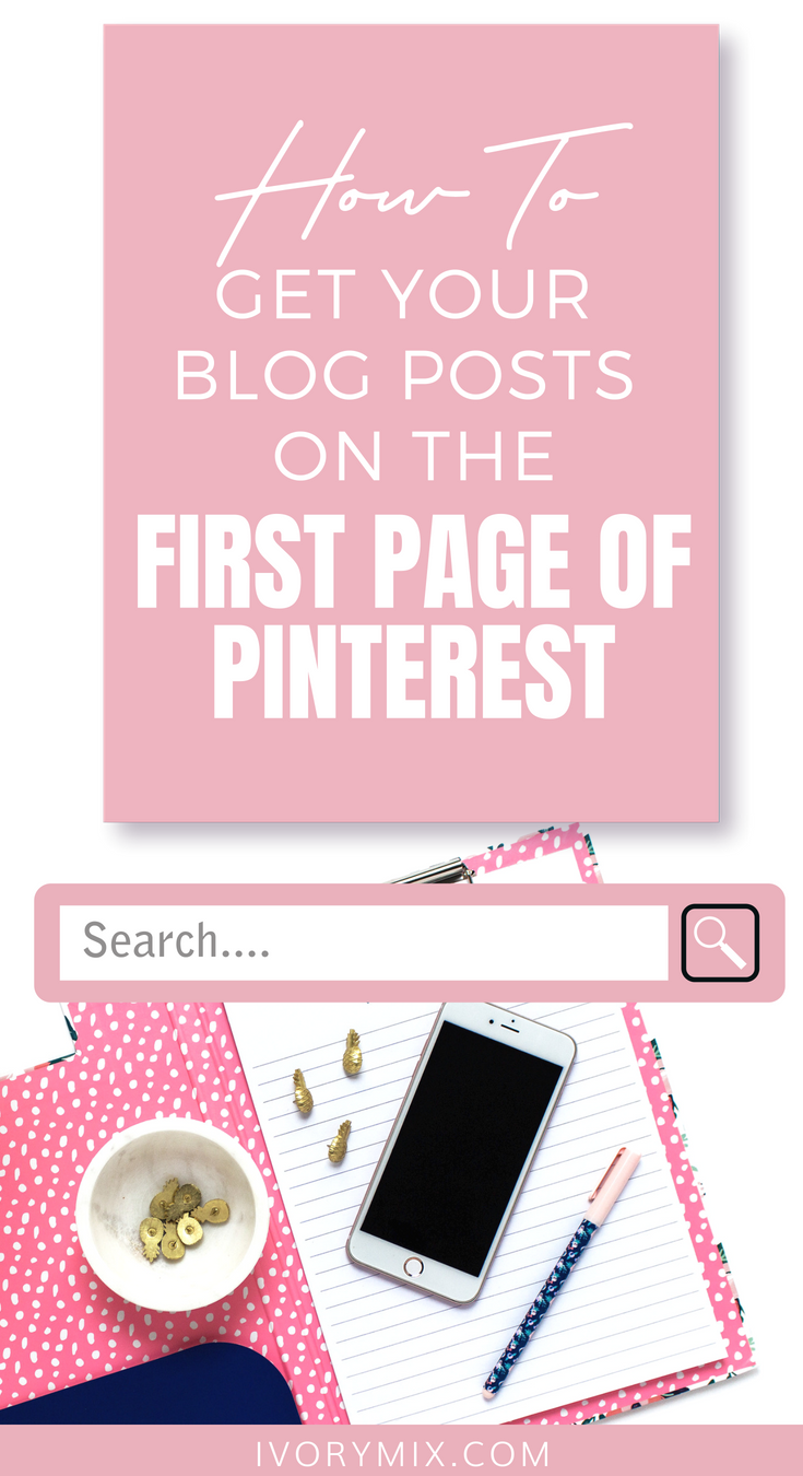 How to get your blog posts and content to rank on the first page of pinterest