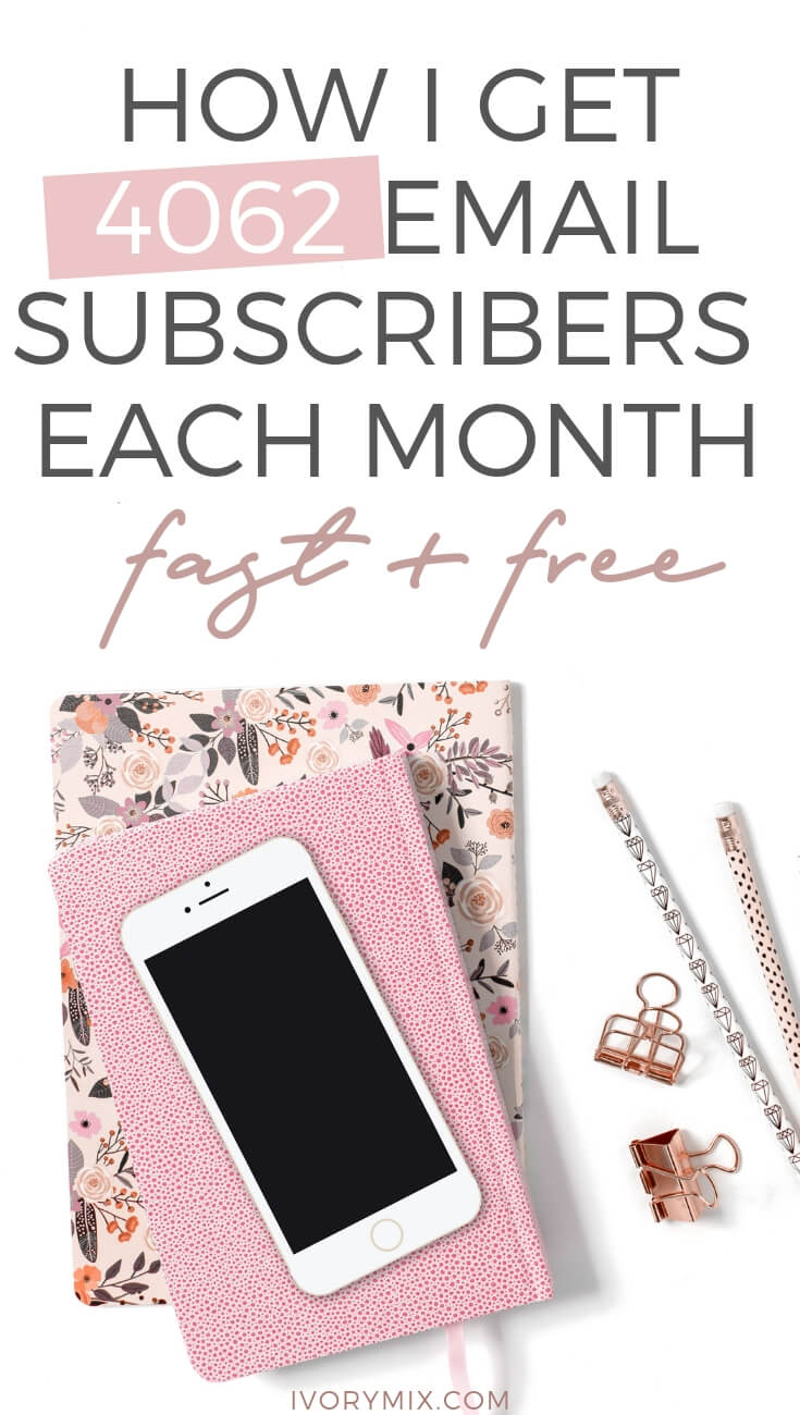 Grow your email list , where to get subscribers, how I get over 4000 subscribers a month through opt-in freebies and landing pages without ads