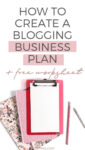 How To Create A Blogging Business Plan - Ivory Mix