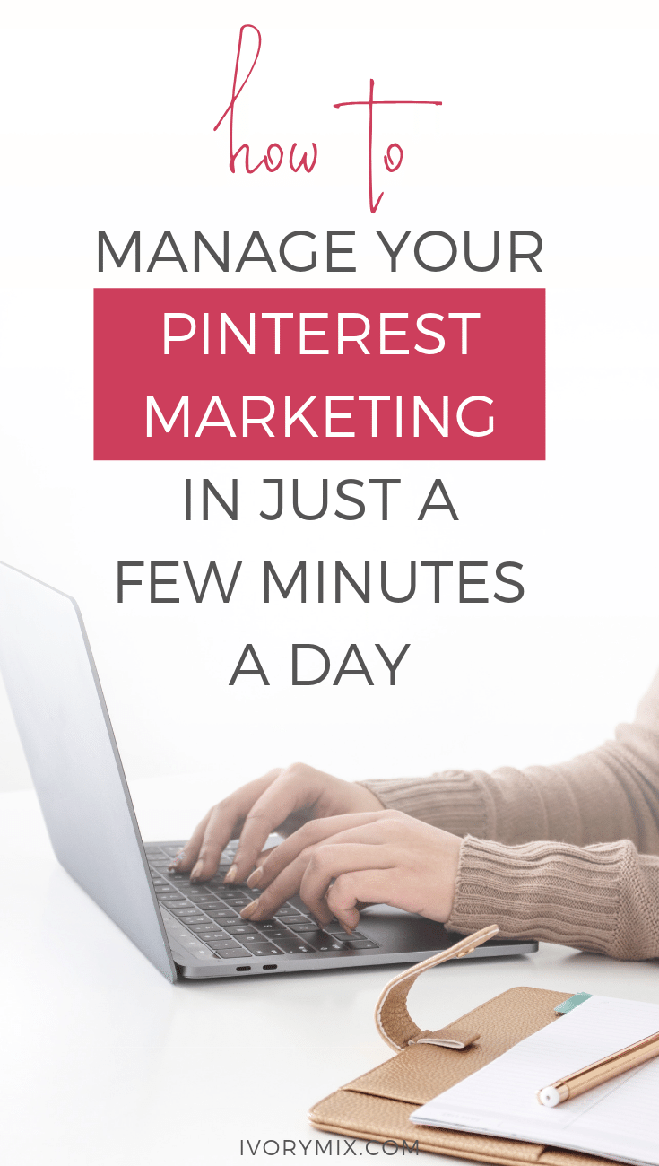 How to manage your pinterest marketing in a few minutes a day (1)