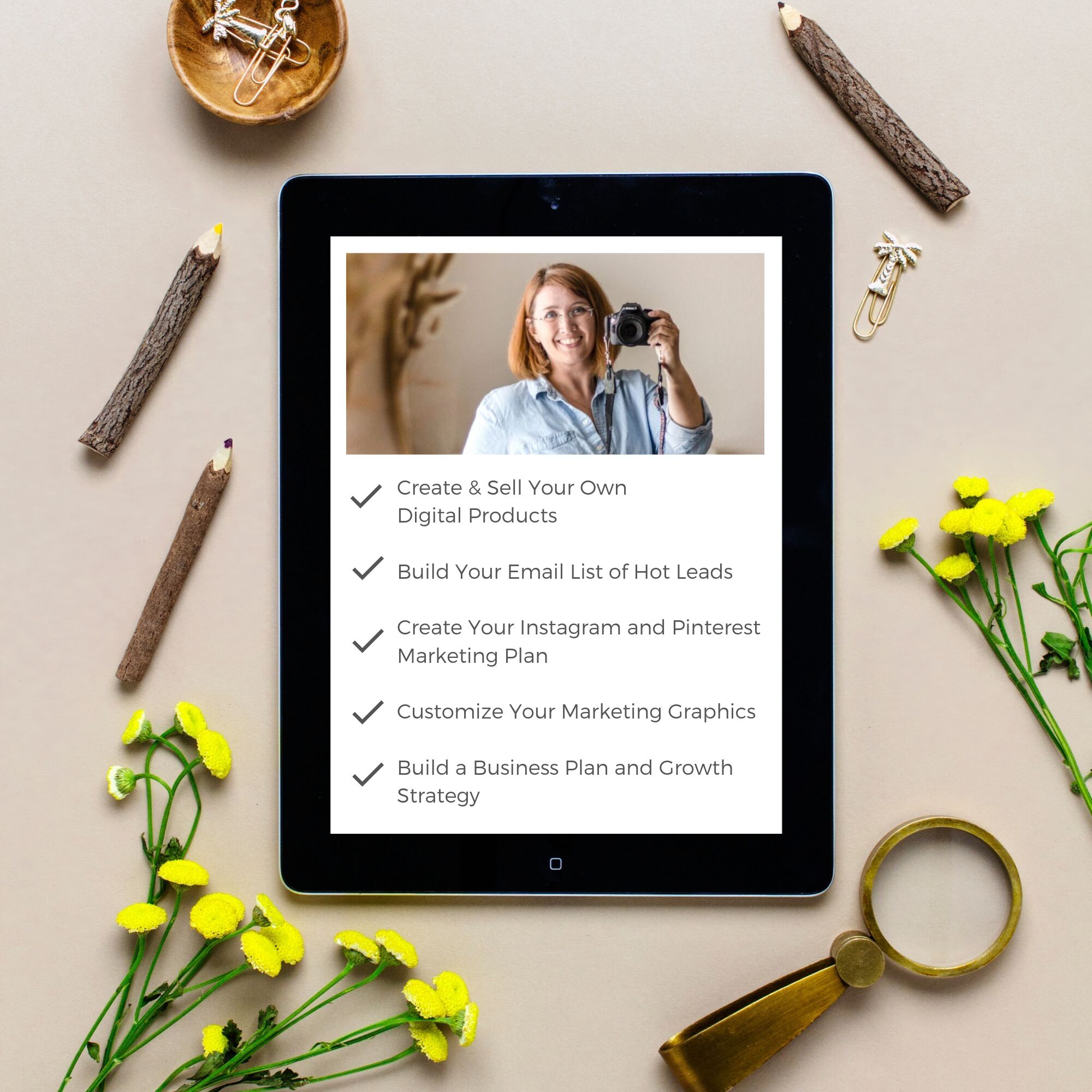 Create & sell your own digital products Create Your Unique Instagram and Pinterest Marketing Plans Customize Your Marketing Graphics Build a business plan and growth strategy (2) Create & sell your own digital products Create Your Unique Instagram and Pinterest Marketing Plans Customize Your Marketing Graphics Build a business plan and growth strategy (2)