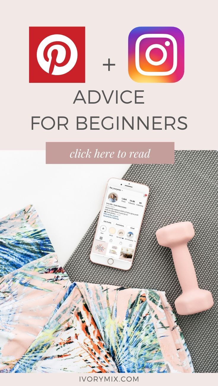 Advice for bloggers and small business owners just starting out on instagram and pinterest for new accounts beginners