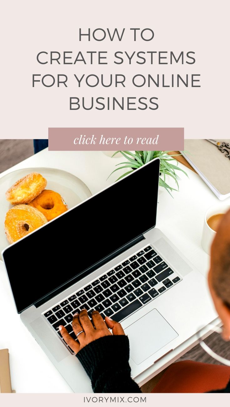 How to create systems and Systematize Your Online Business for Success and Results