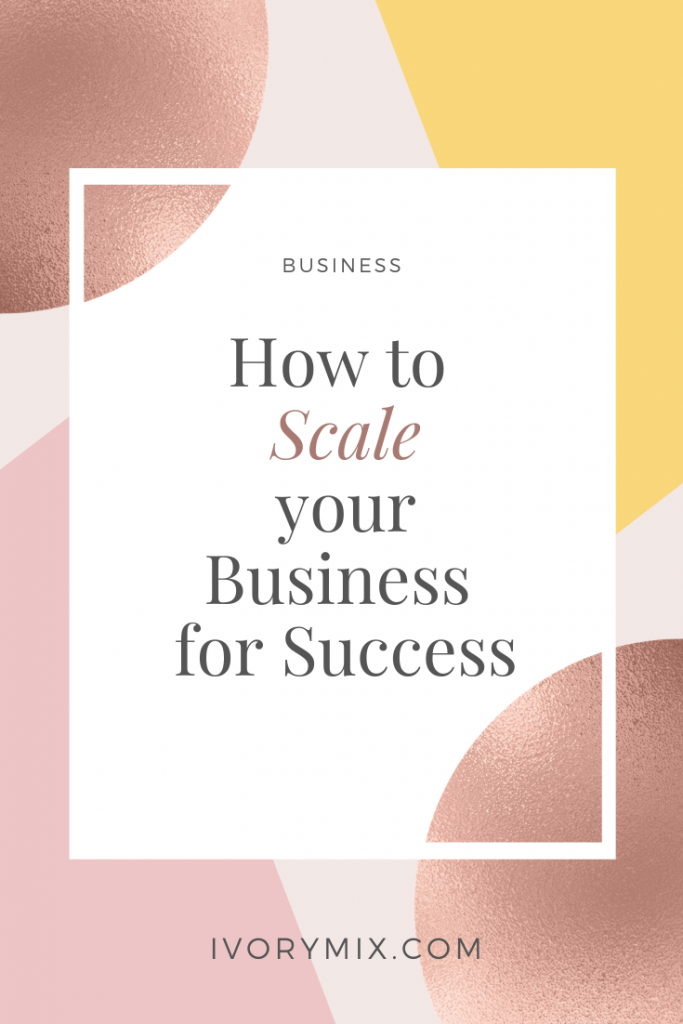 How to scale your business for success