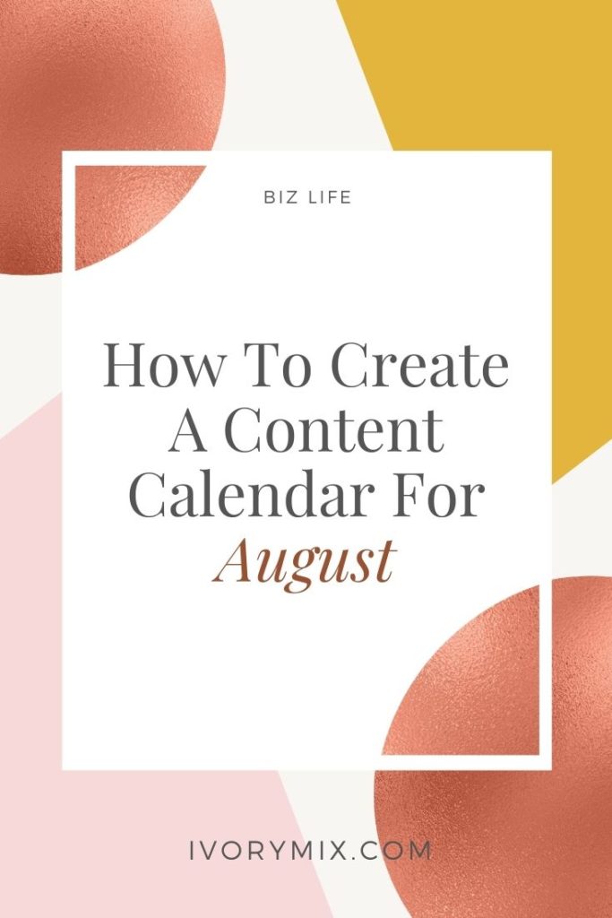 How to create a content calendar for august