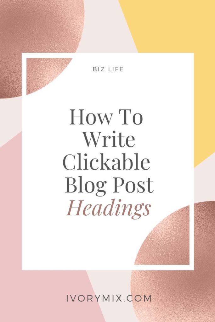 How To Write Clickable Blog Post Headings
