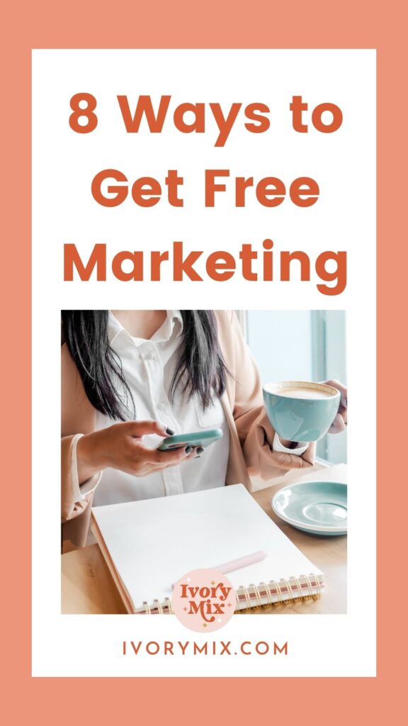 8 ways to get free marketing for your business