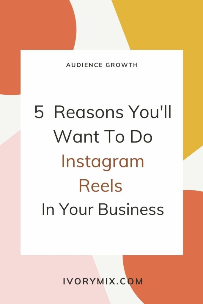5 reasons to do instagram reels in your business - cover
