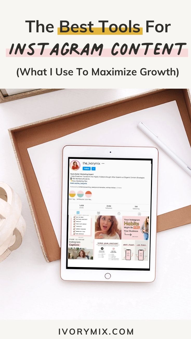 the best tools for instagram content - what I use to maximize growth