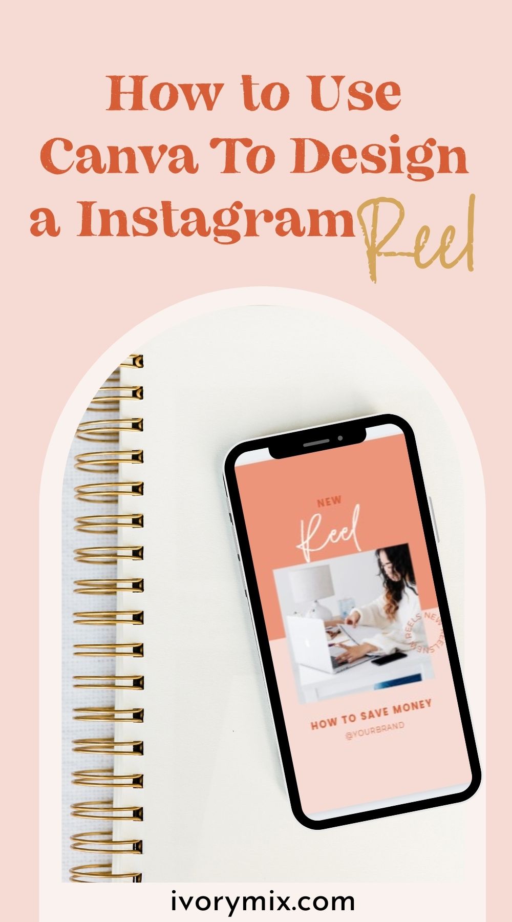 How to create an Instagram reel using GIF's on Canva - Ivory Mix