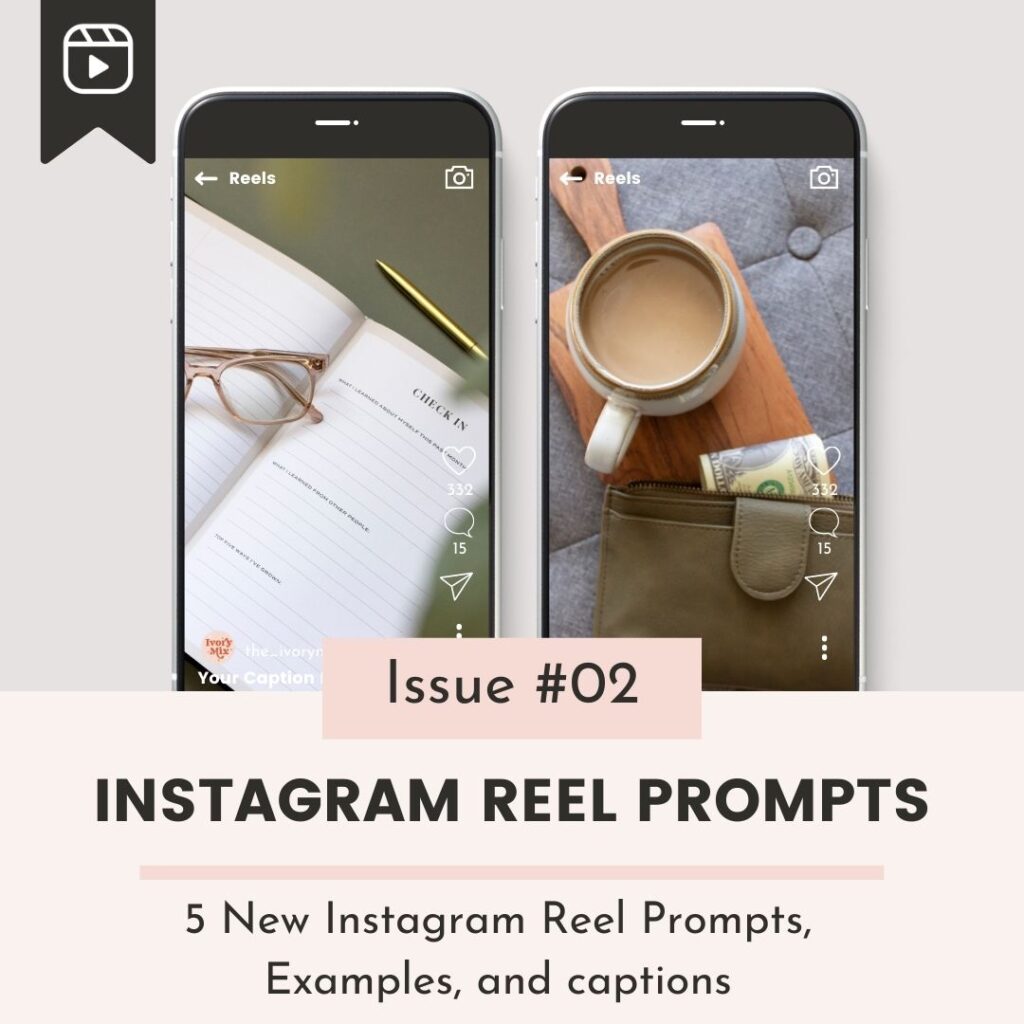 Reel Prompts, Captions and Ideas