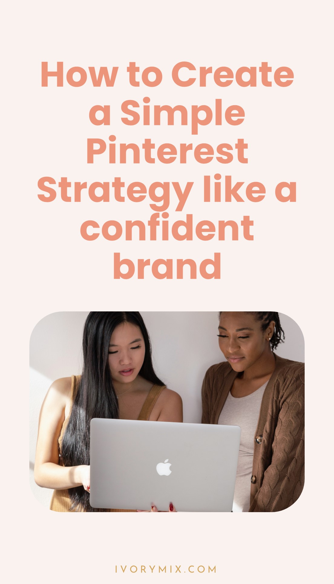 Simple Pinterest strategy for 2022