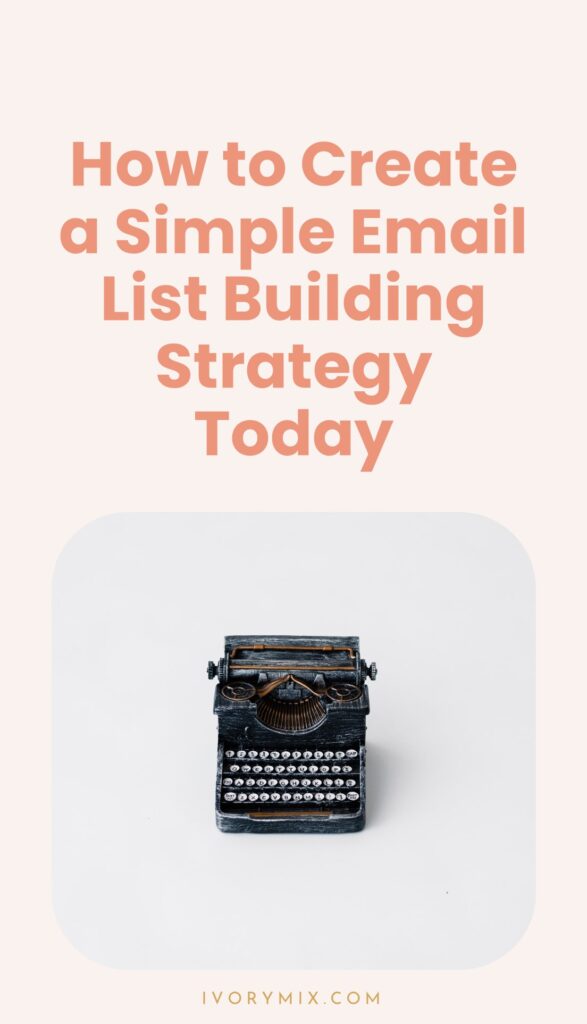 A simple Email list building plan