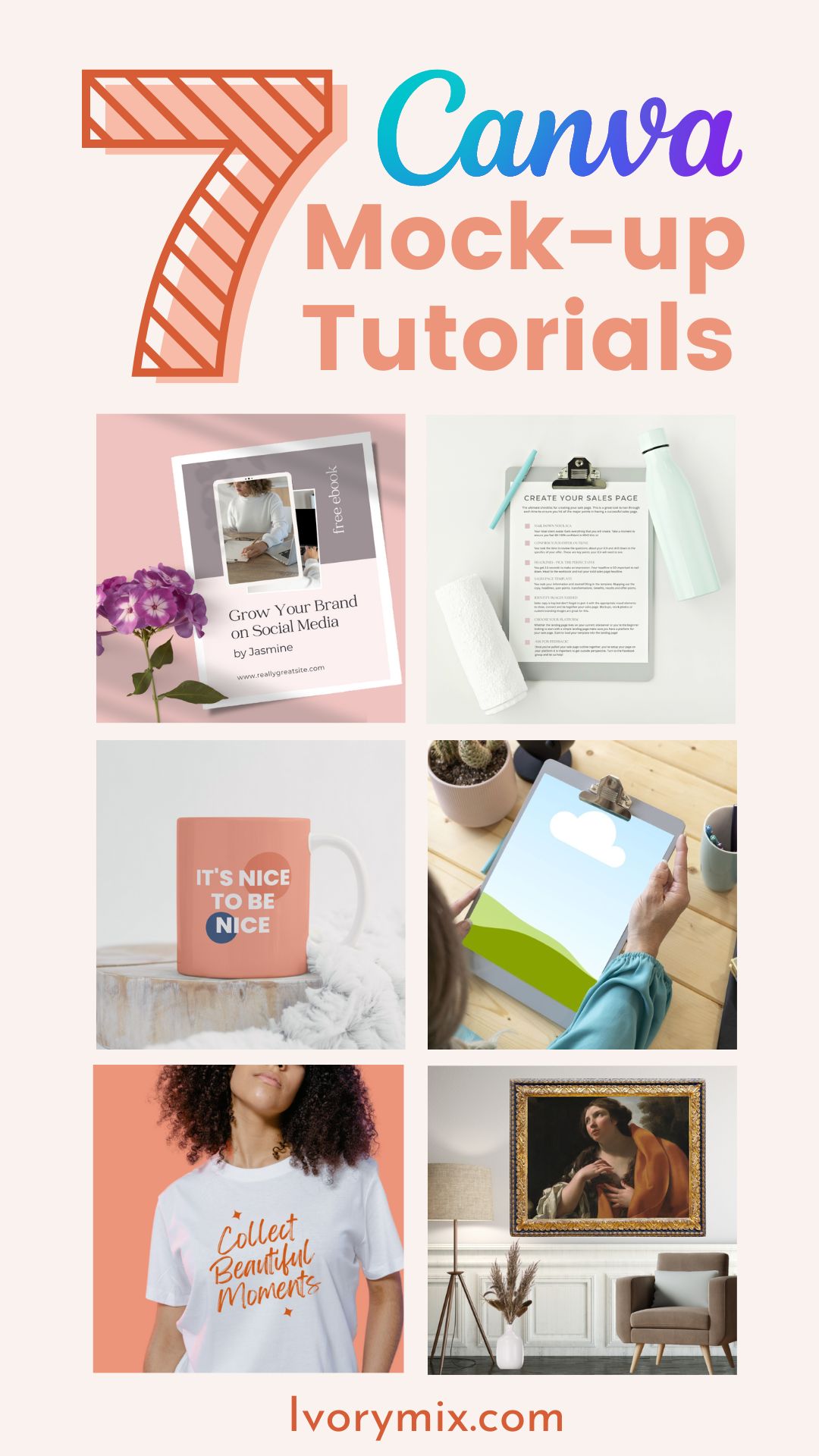7 Canva Mockup Tutorials For Your Business And Products Ivory Mix