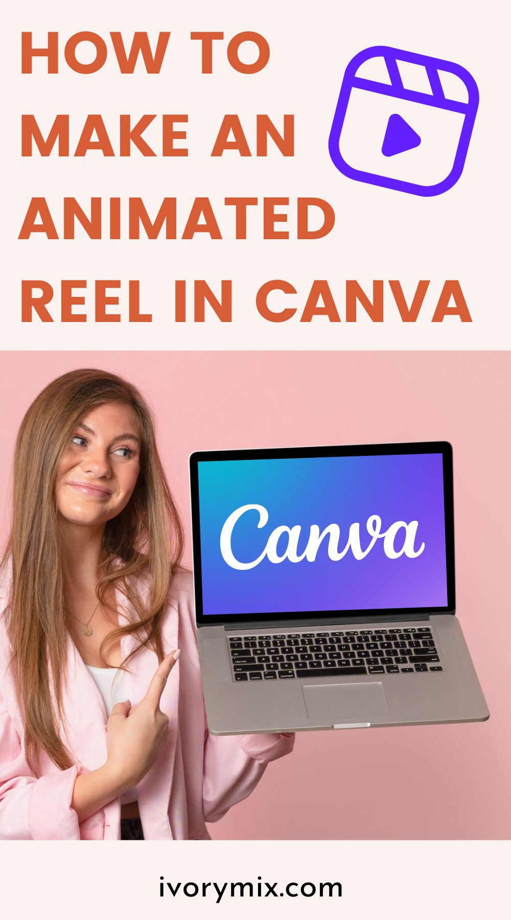 How to make an animated Instagram Reel in Canva - Ivory Mix