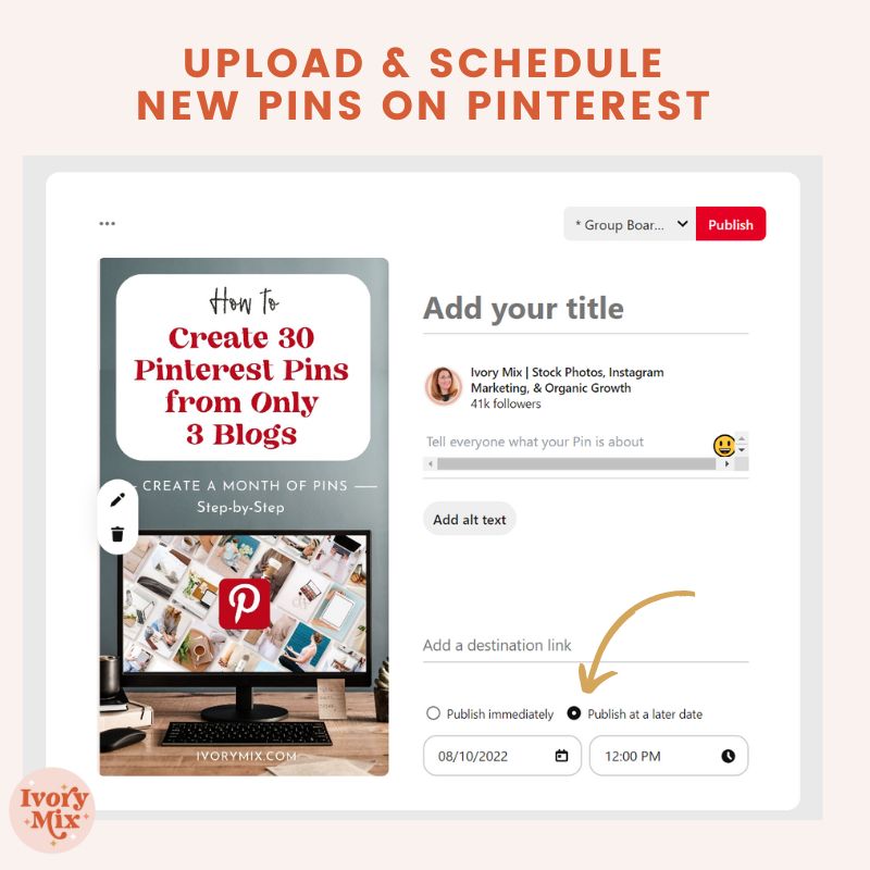 How to Create 30 Pins from 3 Blog posts or Videos (Fill Your Pinterest  Content Schedule) - Ivory Mix