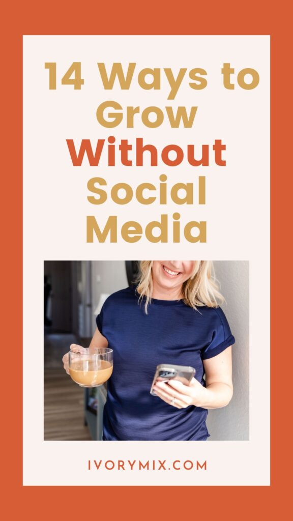 14 ways to grow without social media
