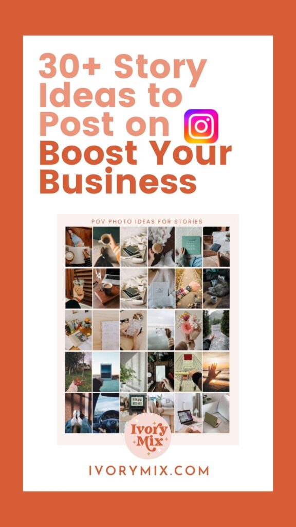 30+ Instagram Story Ideas & Prompts For a Monthly Plan to Boost Your Business