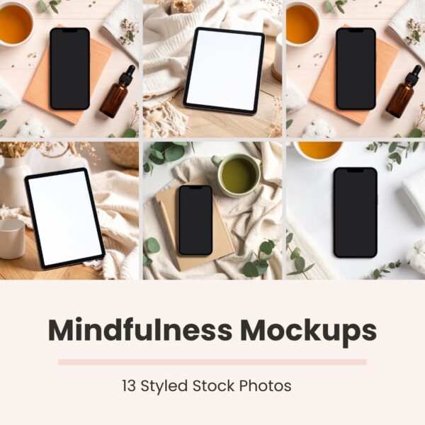 Mindfulness Mockups (Styled Stock Photos)
