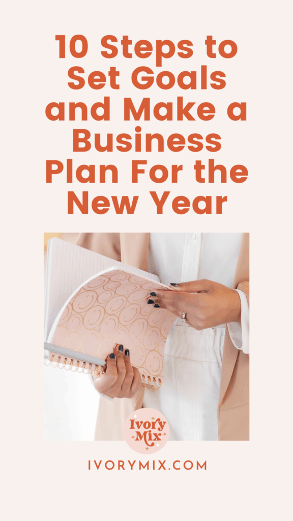 10 Steps to Set Goals and Make a Business Plan For the New Year