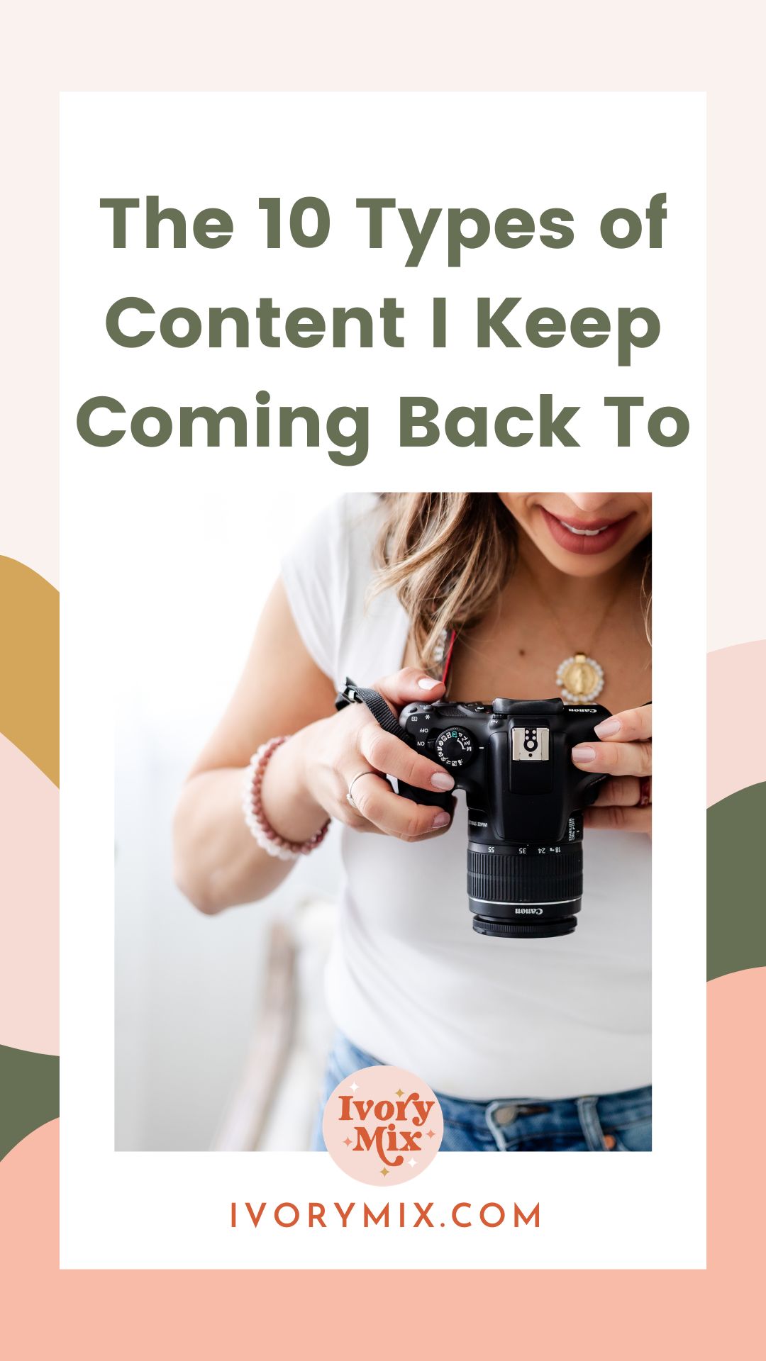 The 10 Types of Content I Keep Coming Back To