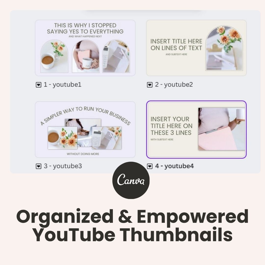 Organized & Empowered - YouTube Thumbnails (Canva templates)